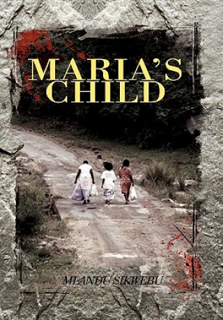 Buch Maria's Child Mlandu Sikwebu