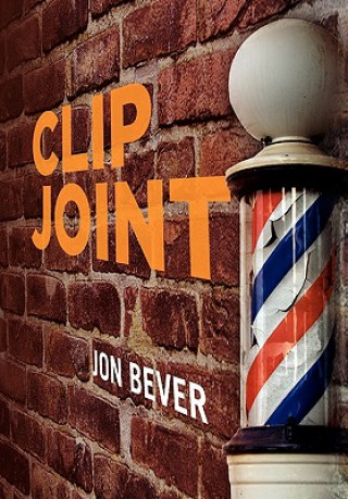 Książka Clip Joint Jon Bever