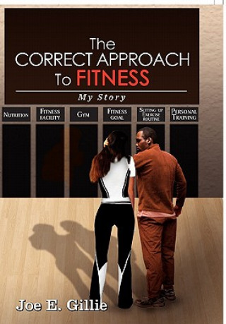 Book Correct Approach To Fitness Joe E Gillie