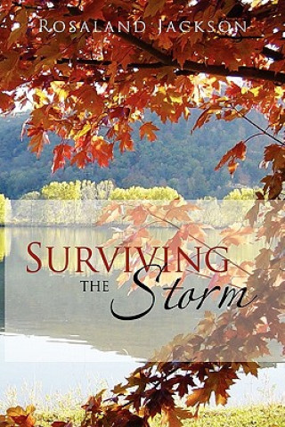 Knjiga Surviving the Storm Rosaland Jackson