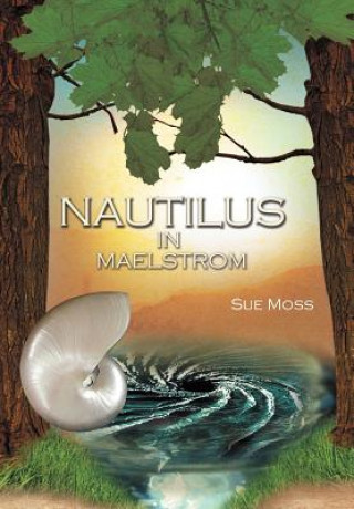 Książka Nautilus in Maelstrom Sue Moss