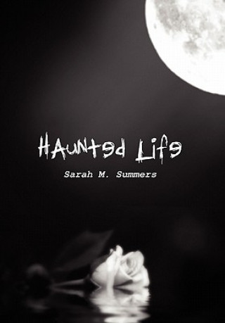 Kniha Haunted Life Sarah M Summers