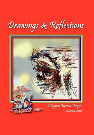 Carte Drawings & Reflections Wagner Anarca ''Papis''