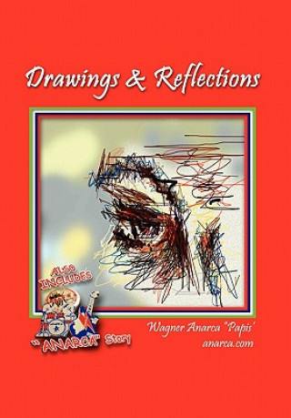 Kniha Drawings & Reflections Wagner Anarca ''Papis''