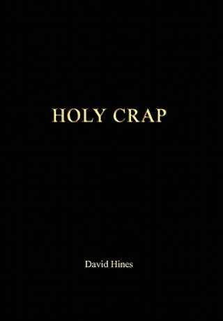 Книга Holy Crap David Hines