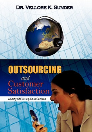 Kniha Outsourcing and Customer Satisfaction Dr Vellore K Sunder