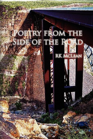 Kniha Poetry from the Side of the Road Rk McLean