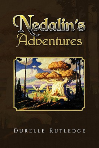 Kniha Nedalin's Adventures Durelle Rutledge