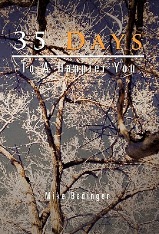 Książka 35 Days to a Happier You Mike Badinger