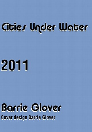 Kniha Cities Under Water Barrie Glover