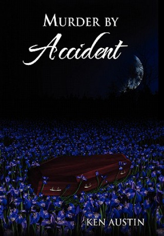 Книга Murder by Accident Ken Austin