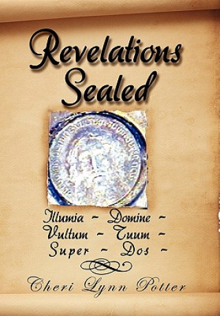 Knjiga Revelations Sealed Cheri Lynn Potter