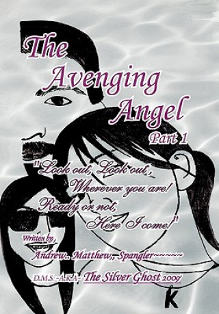 Carte Avenging Angel Part I Andrew Matthew Spangler