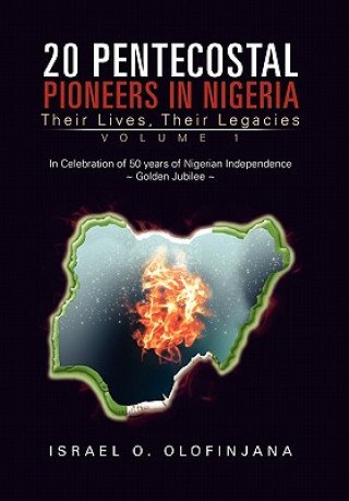 Libro 20 Pentecostal Pioneers in Nigeria Israel O Olofinjana