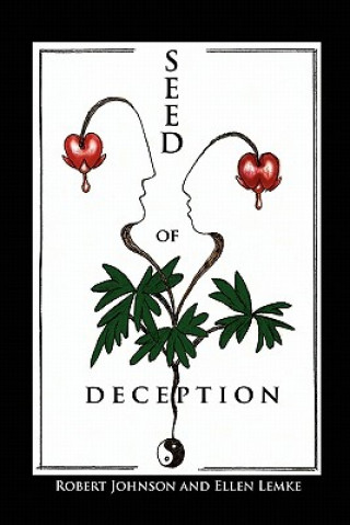 Knjiga Seed of Deception Robert Johnson and Ellen Lemke