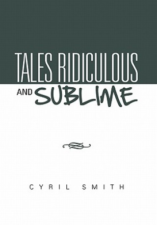 Książka Tales Ridiculous and Sublime Cyril Smith