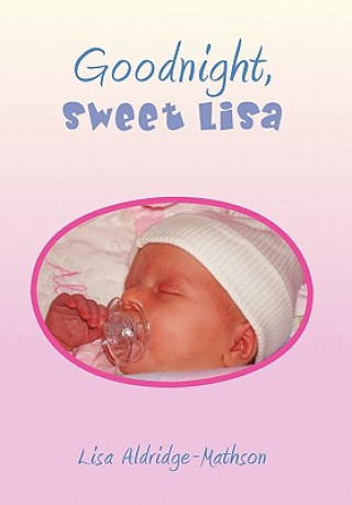 Kniha Goodnight, Sweet Lisa Lisa Aldridge-Mathson