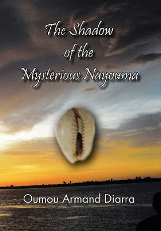 Book Shadow of the Mysterious Nayouma Oumou Armand Diarra