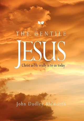 Kniha Gentile Jesus John Dudley Aldworth