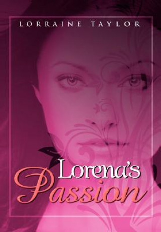 Книга Lorena's Passion Lorraine Taylor