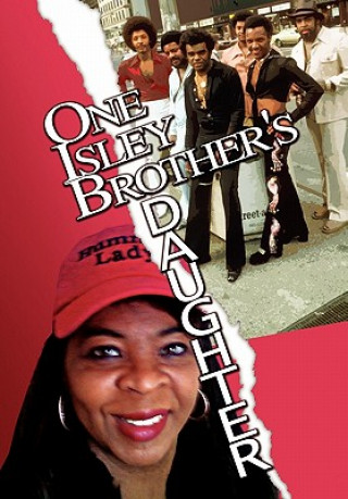 Книга One Isley Brother's Daughter Elizabeth Isley Barkley