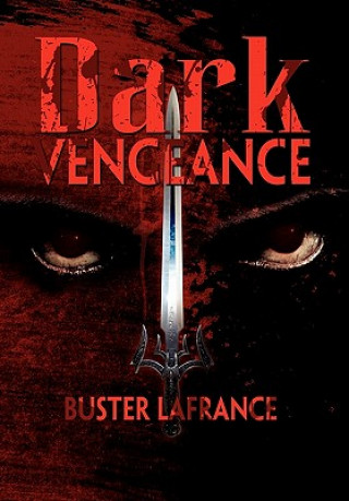 Книга Dark Vengeance Buster LaFrance