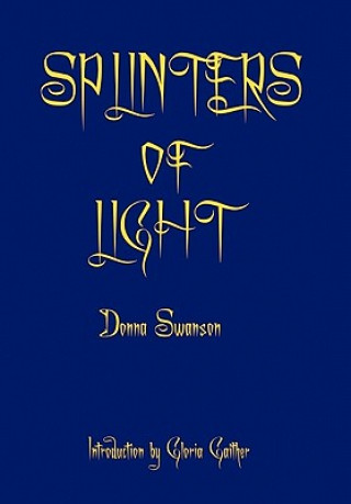 Книга Splinters of Light Donna Swanson