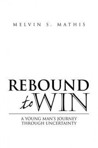 Carte Rebound to Win Melvin S Mathis