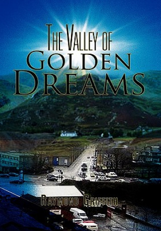 Book Valley of Golden Dreams Raymond Griffith