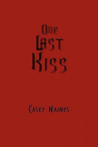 Könyv One Last Kiss Casey Haines