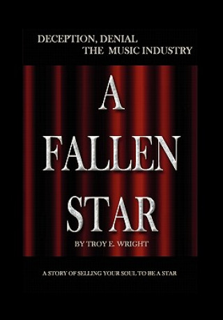 Kniha Fallen Star Troy E Wright