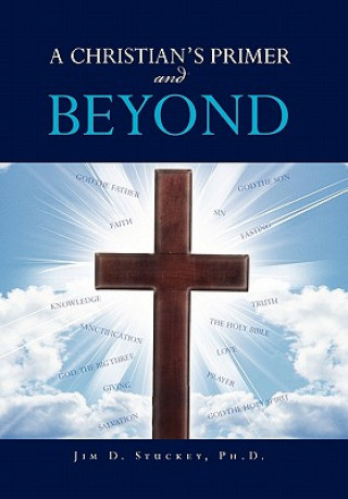 Carte CHRISTIAN'S PRIMER and BEYOND Jim D Ph D Stuckey