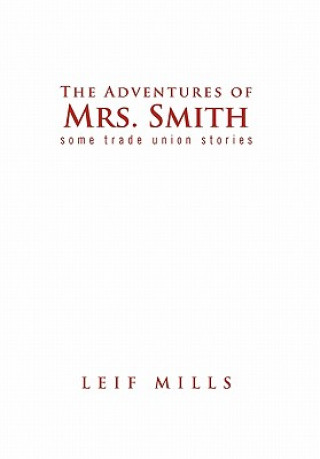 Knjiga Adventures of Mrs. Smith Leif Mills