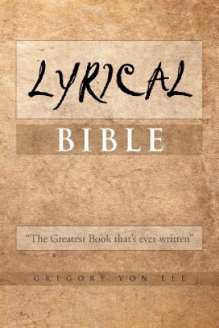 Kniha Lyrical Bible Gregory Von Lee