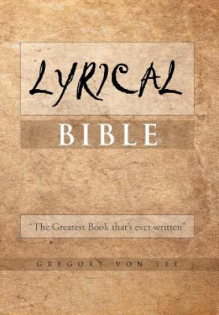 Kniha Lyrical Bible Gregory Von Lee