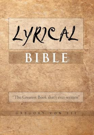 Книга Lyrical Bible Gregory Von Lee