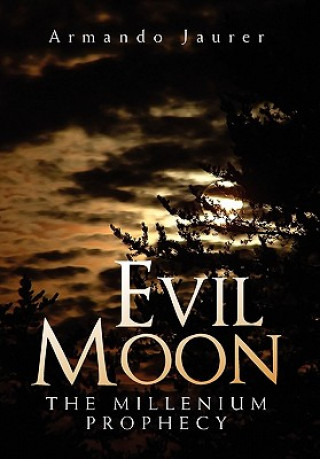 Kniha Evil Moon Armando Jaurer