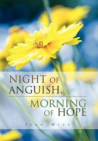 Könyv Night of Anguish, Morning of Hope Jean Mize