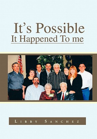 Livre It's Possible It Happened to Me Libby Sanchez