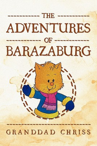 Knjiga Adventures of Barazaburg Granddad Chriss