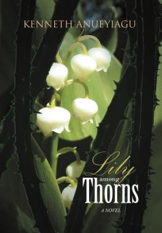 Carte Lily Among Thorns Kenneth Anueyiagu