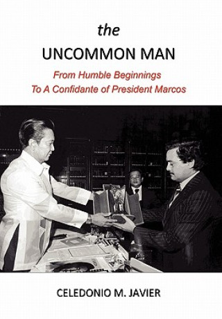 Livre Uncommon Man Celedonio M Javier