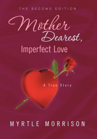 Carte Mother Dearest, Imperfect Love Myrtle Morrison