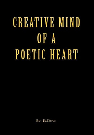 Книга Creative Mind of a Poetic Heart Bruce Daley