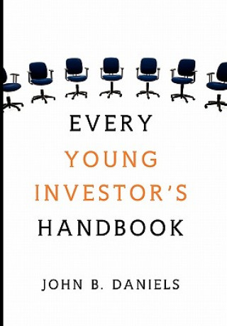 Βιβλίο Every Young Investor's Handbook John B Daniels