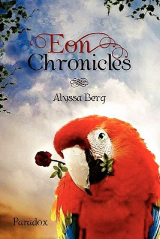 Livre Eon Chronicles Alyssa Berg