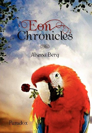 Livre Eon Chronicles Alyssa Berg