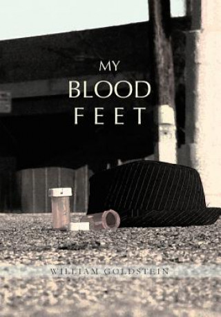 Książka My Blood Feet William Goldstein