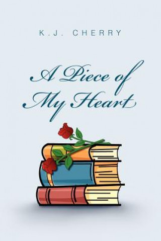 Livre Piece of My Heart K J Cherry