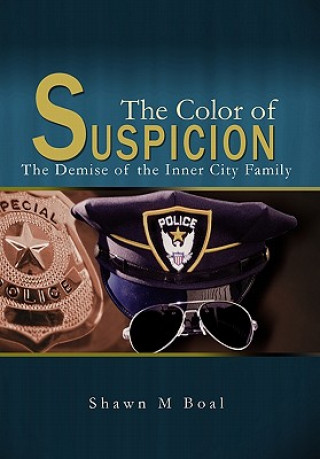 Kniha Color Of Suspicion Shawn M Boal